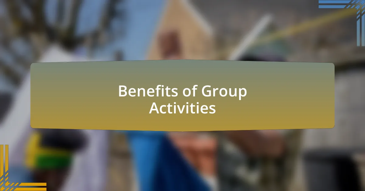 Benefits of Group Activities