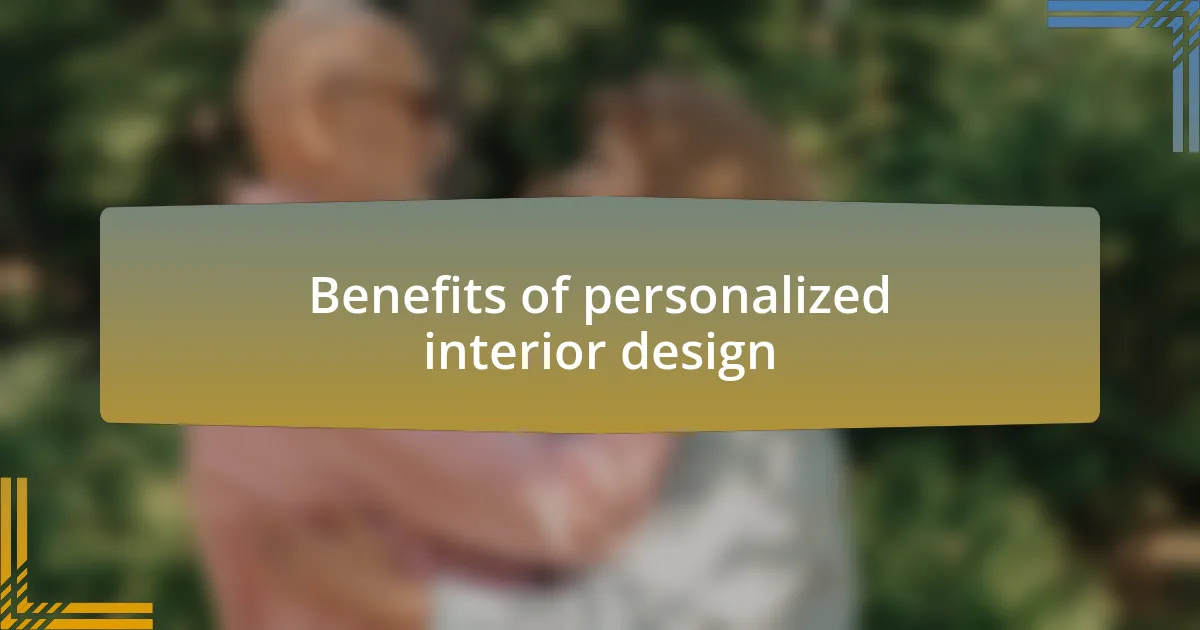 Benefits of personalized interior design