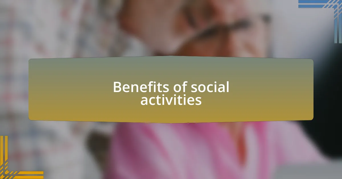 Benefits of social activities