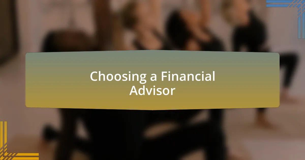 Choosing a Financial Advisor