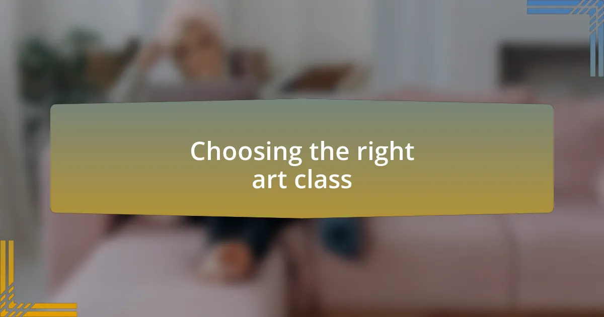 Choosing the right art class