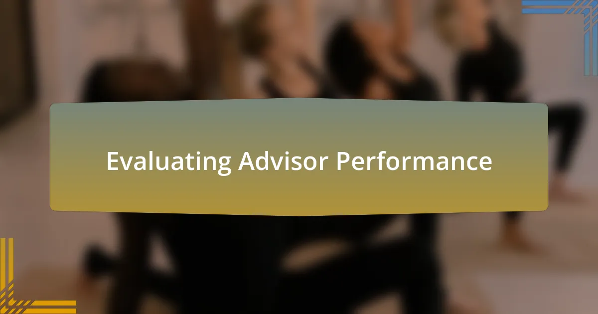 Evaluating Advisor Performance