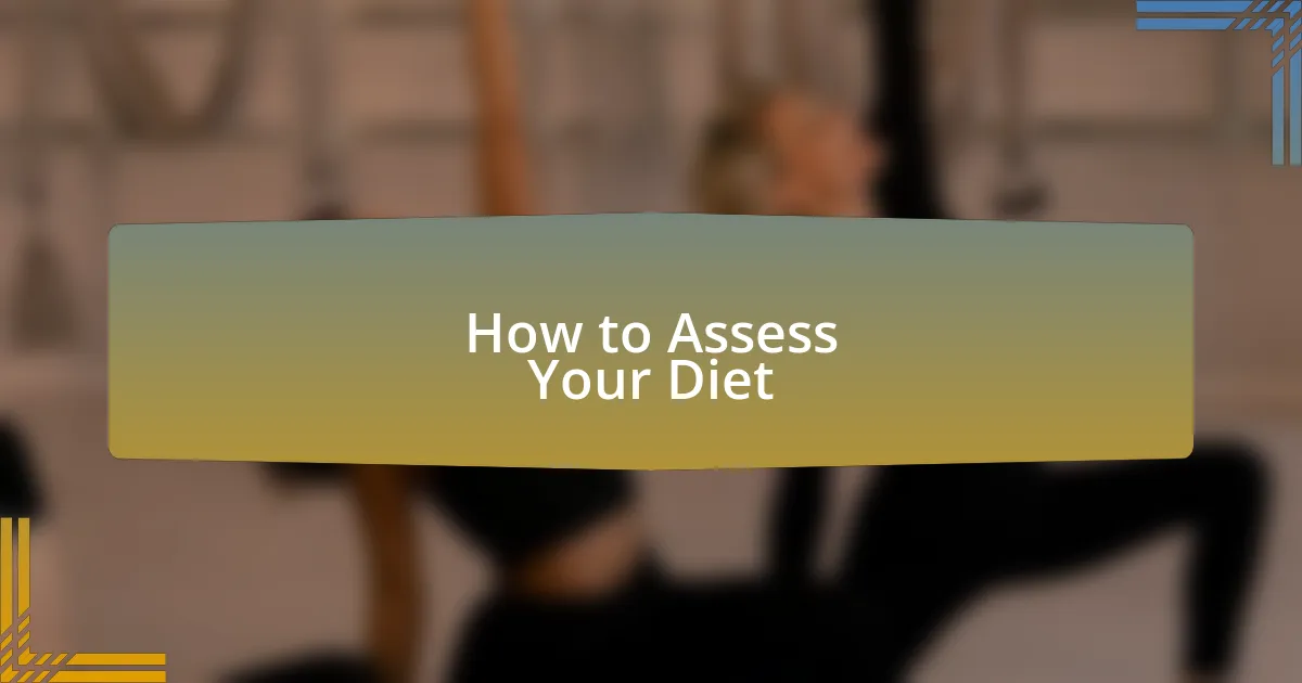 How to Assess Your Diet