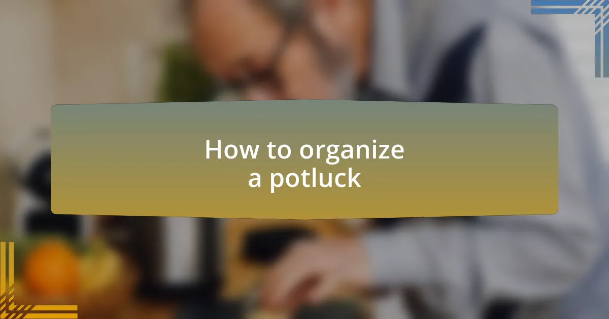 How to organize a potluck