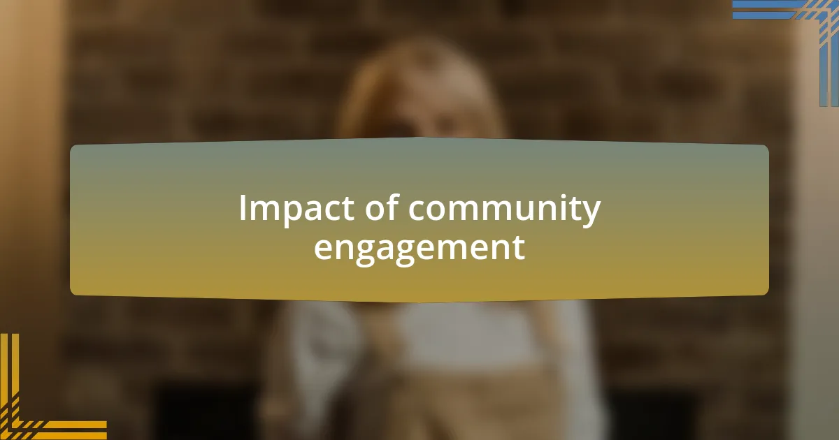 Impact of community engagement