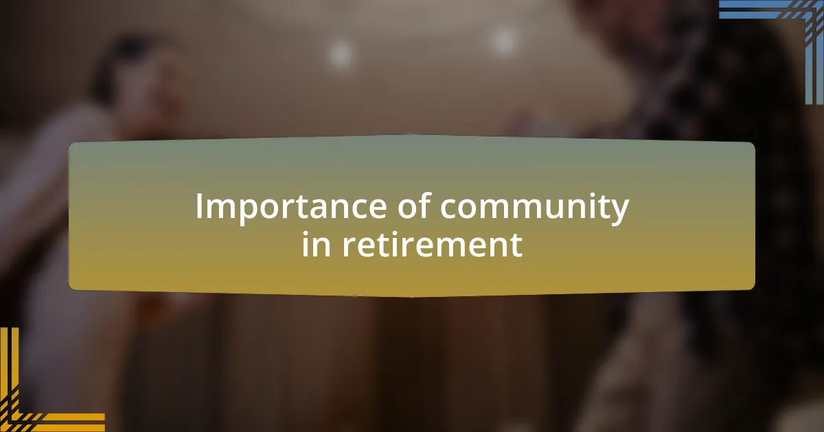 Importance of community in retirement