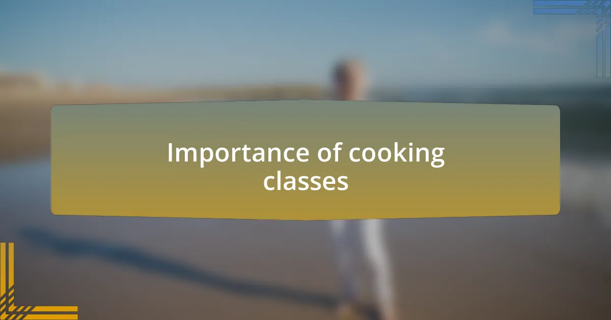 Importance of cooking classes