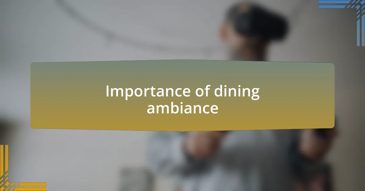 Importance of dining ambiance