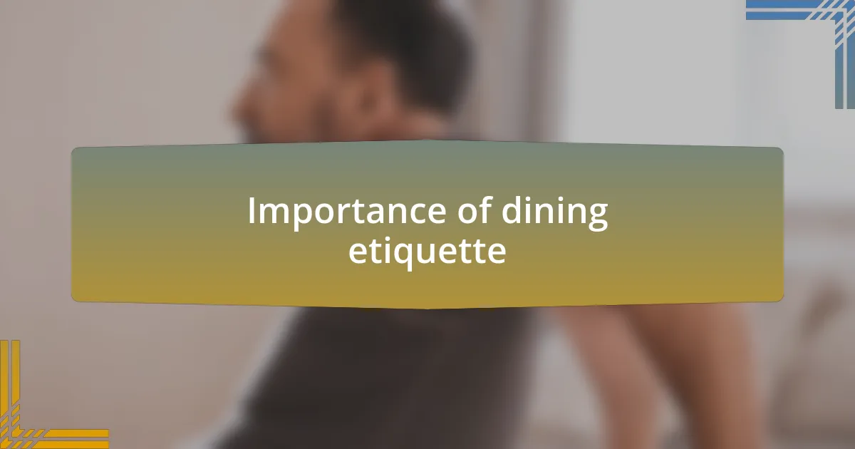 Importance of dining etiquette