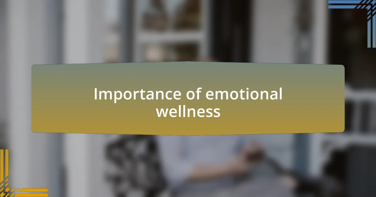 Importance of emotional wellness