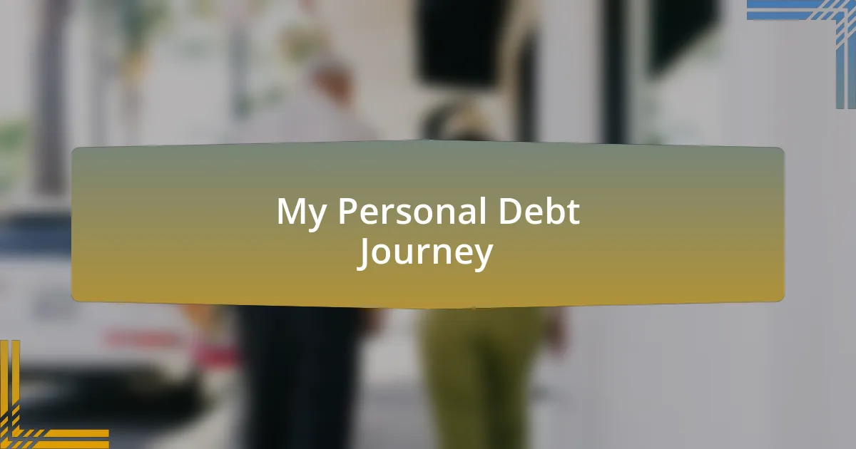 My Personal Debt Journey