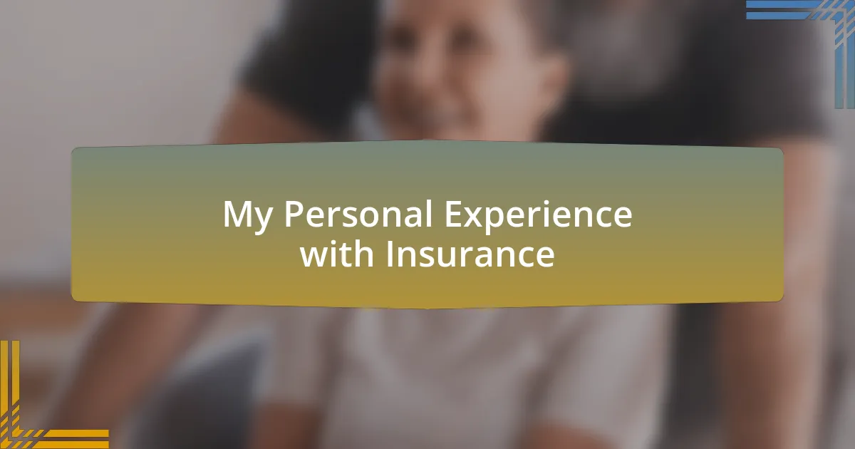 My Personal Experience with Insurance