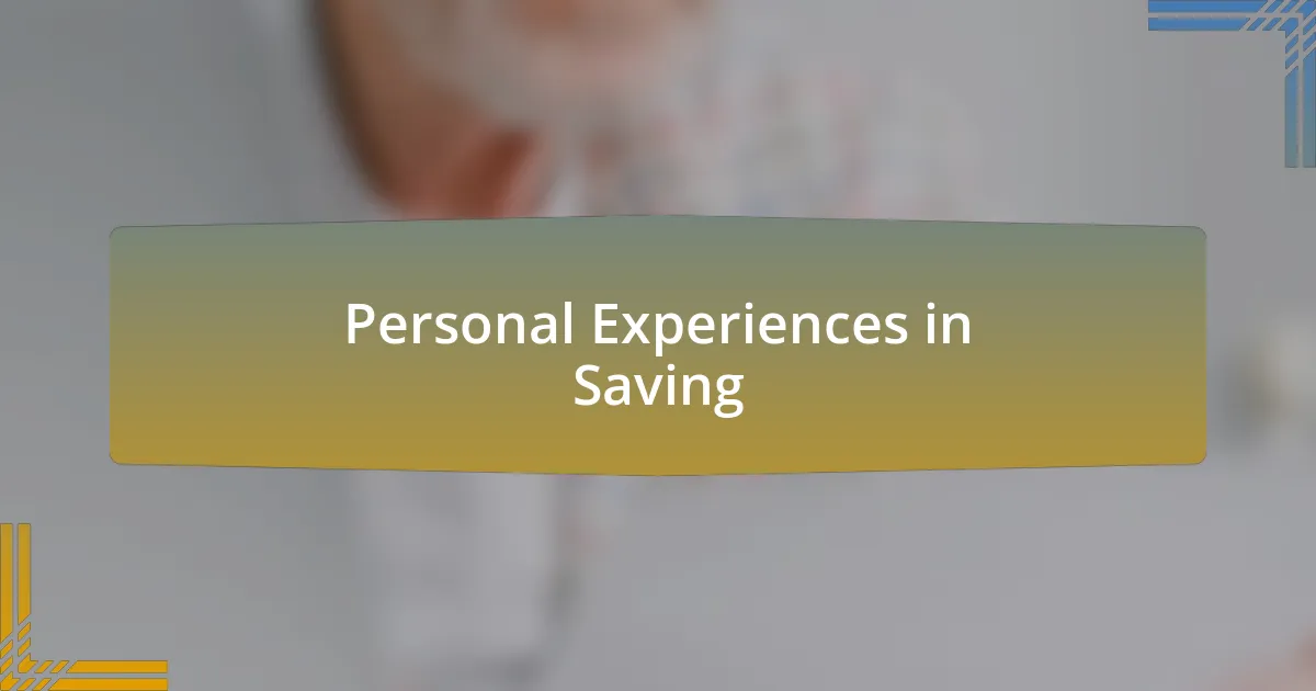 Personal Experiences in Saving
