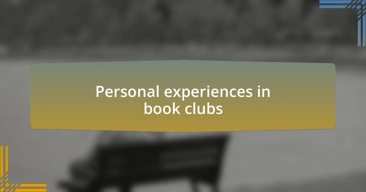 Personal experiences in book clubs