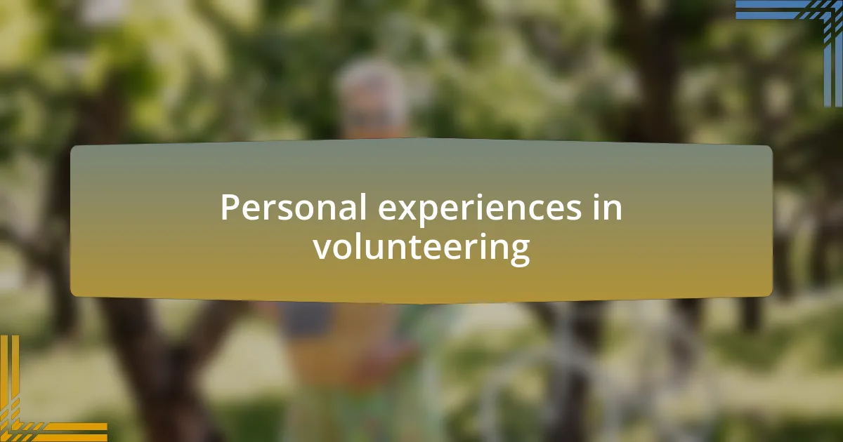 Personal experiences in volunteering