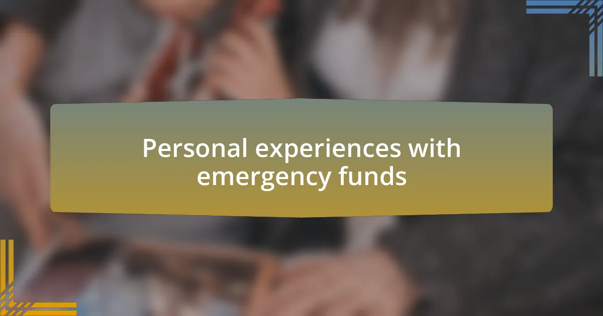 Personal experiences with emergency funds