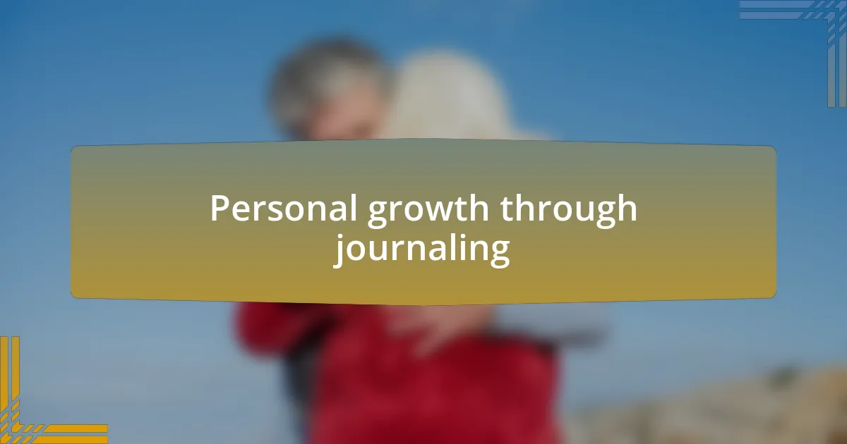 Personal growth through journaling