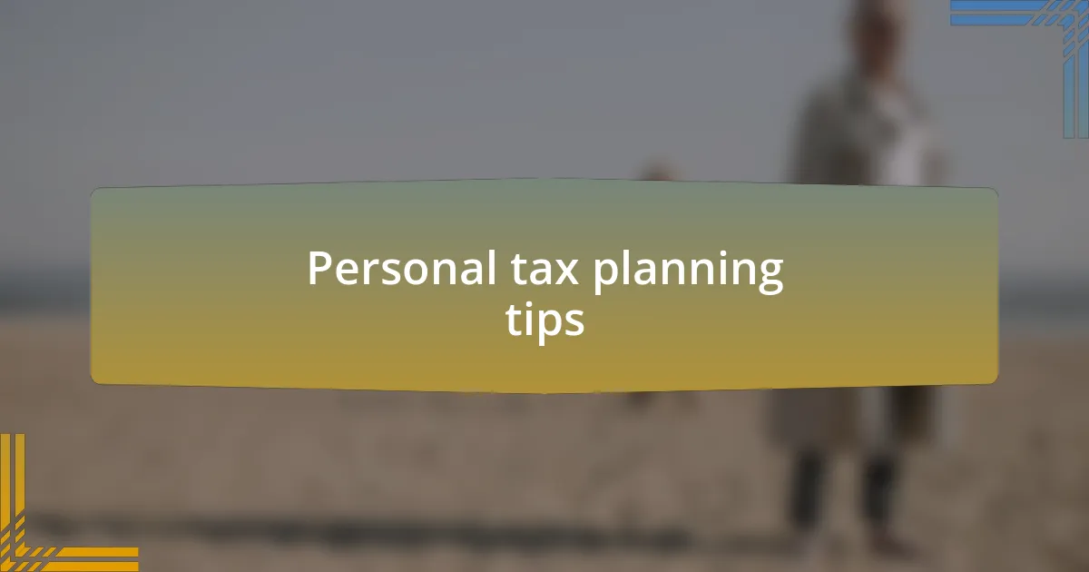 Personal tax planning tips