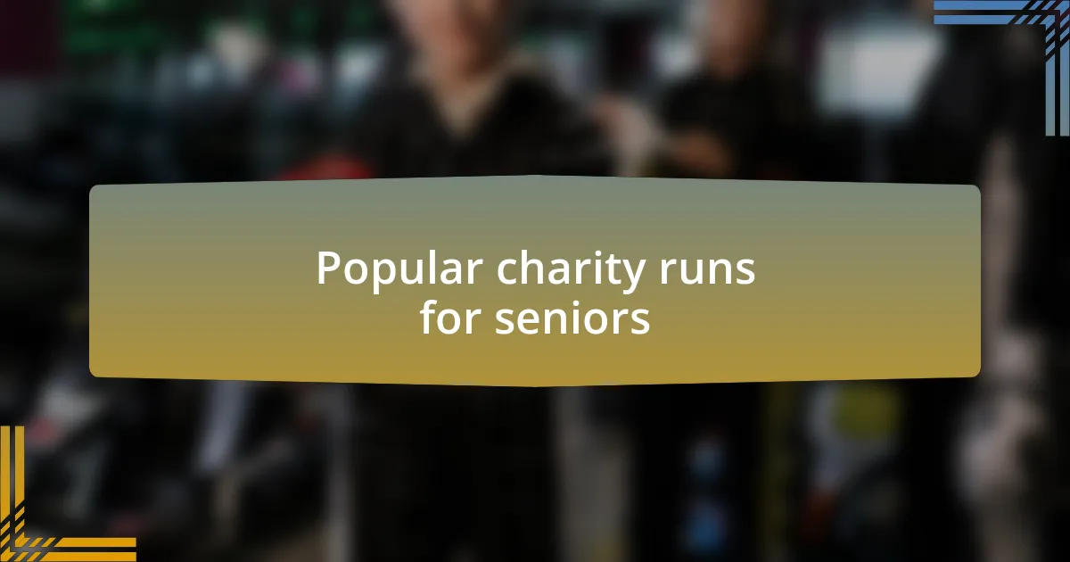 Popular charity runs for seniors