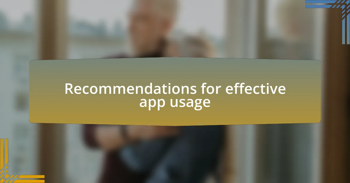 Recommendations for effective app usage