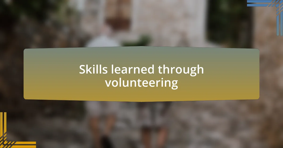 Skills learned through volunteering
