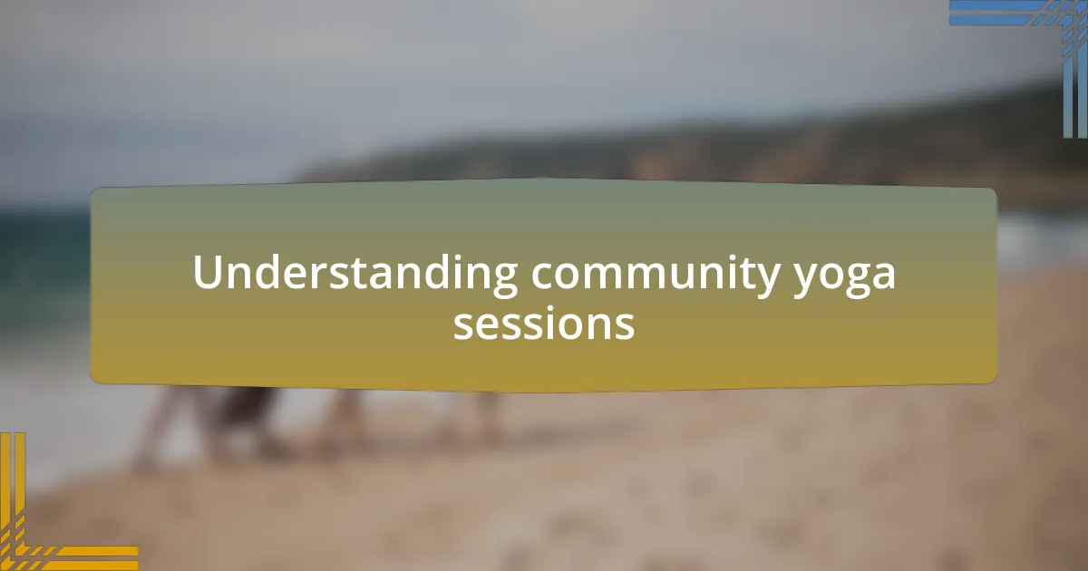 Understanding community yoga sessions