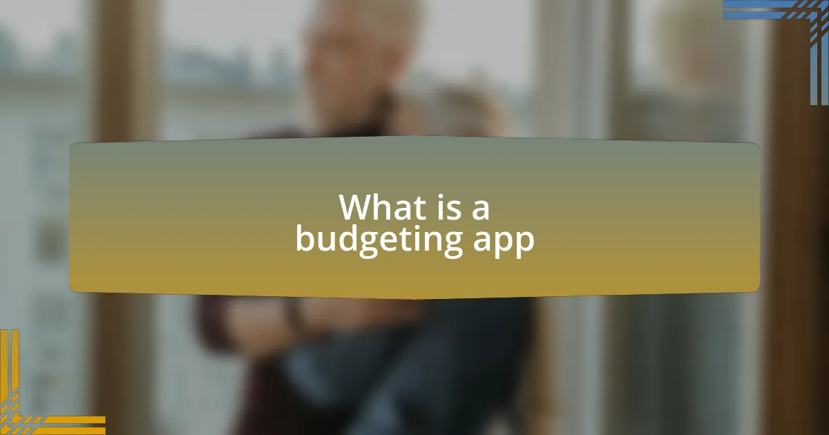 What is a budgeting app