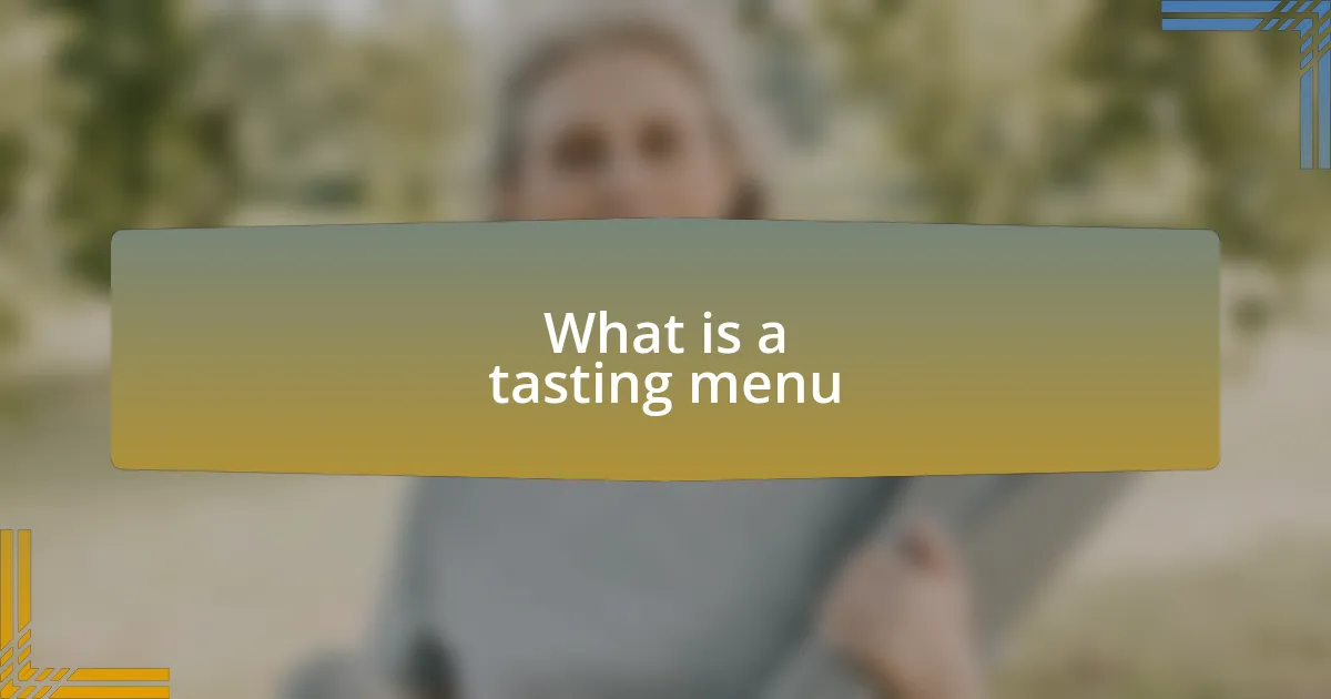 What is a tasting menu
